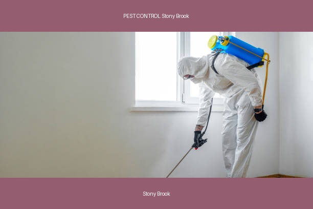 PEST CONTROL Stony Brook